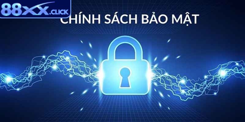 Chính sách bảo mật đưa ra quy định an toàn cho người chơi giải trí