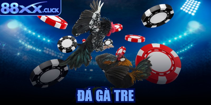 Đá gà tre