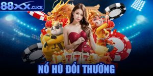 Nổ hũ đổi thưởng